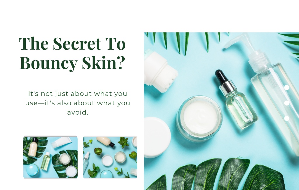 The Secret To Bouncy Skin?