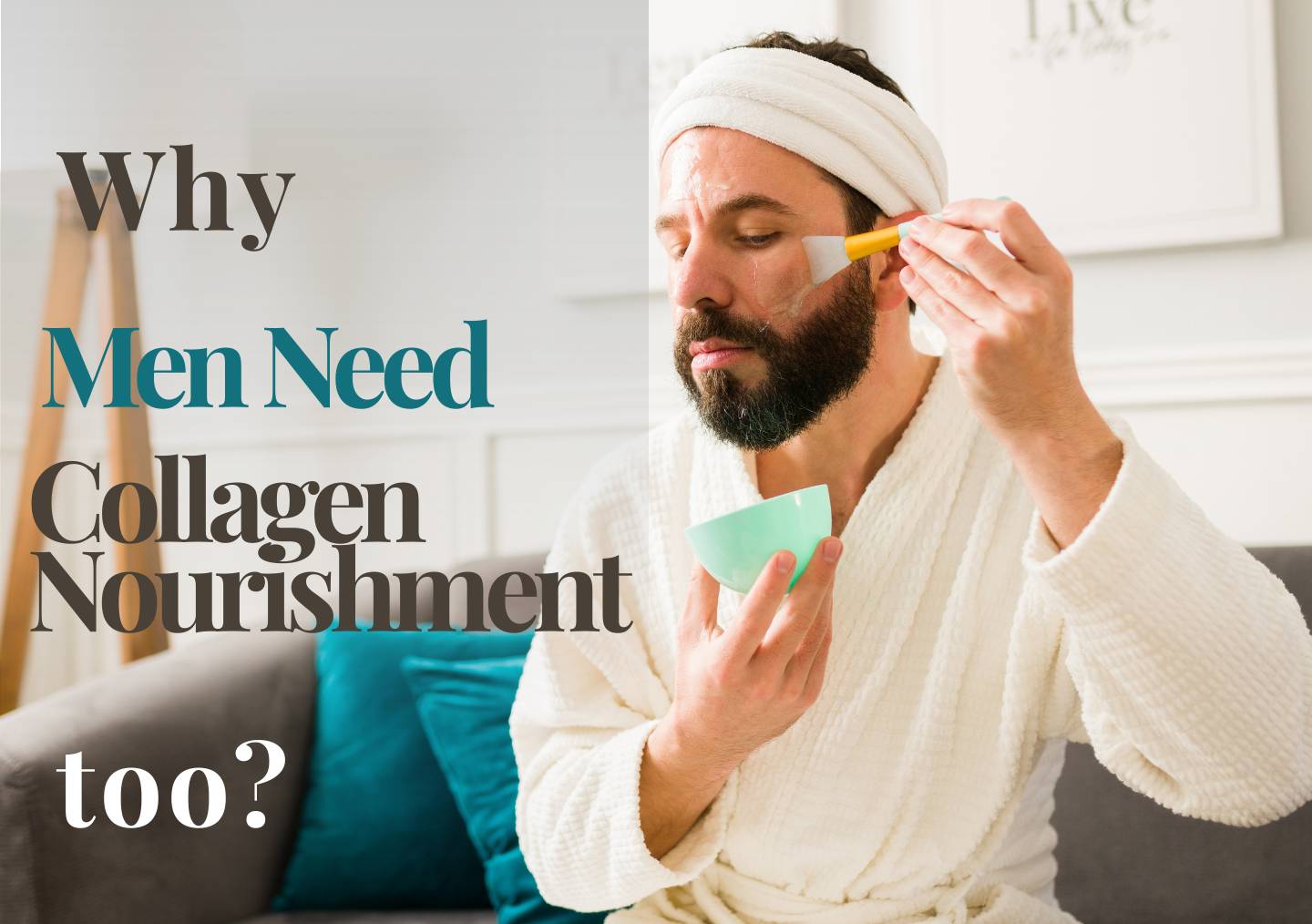 Why Men Need Collagen Nourishment Too